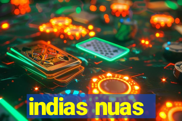 indias nuas